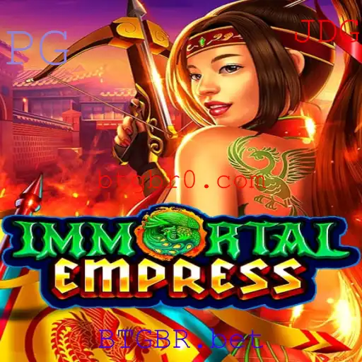 Explorando o Universo de ImmortalEmpress e sua Conexão com BTGBR.bet